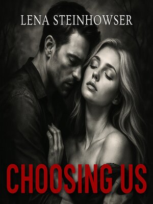 cover image of Choosing Us